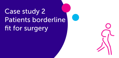 A banner image display case study 2 patients borderline fit for surgery